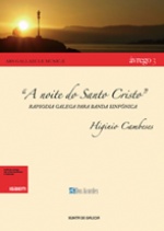 A Noite do Santo Cristo. Galician Rhapsody for Symphonic Band
