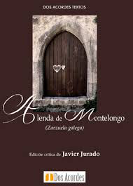 A lenda de Montelongo: Galician zarzuela
