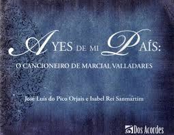 Ayes de mi país: O cancioneiro de Marcial Valladares