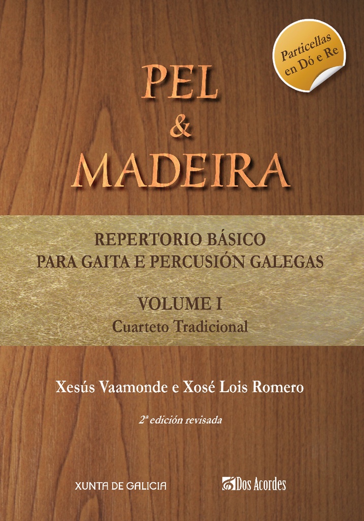 'Pel & madeira?: Basic repertoire for bagpipes and Galician percussion, vol. 1