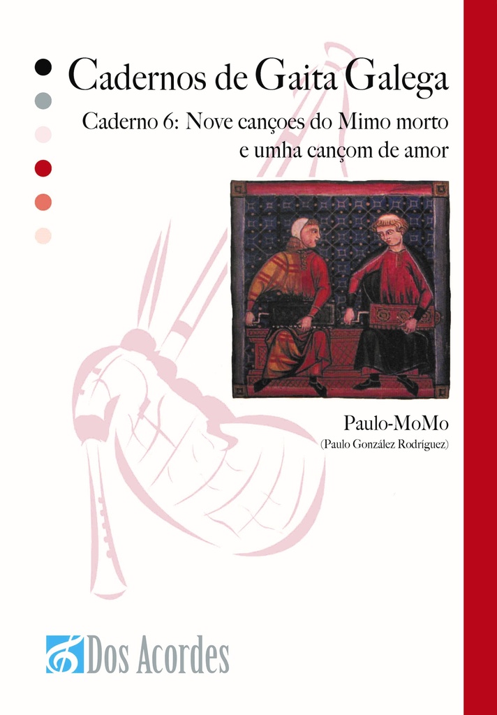 'Cadernos de gaita'. 6: Nove cançoes do Mimo morto e umha cançom de amor