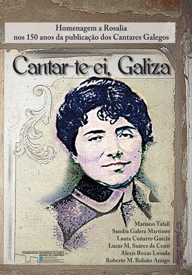'Cantar-te-ei, Galiza'. Homage to Rosalía de Castro