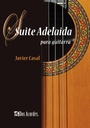 Suite Adelaida, for guitar. Javier Casal Alonso