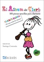 El álbum de Clari: 101 piezas sencillas para clarinete