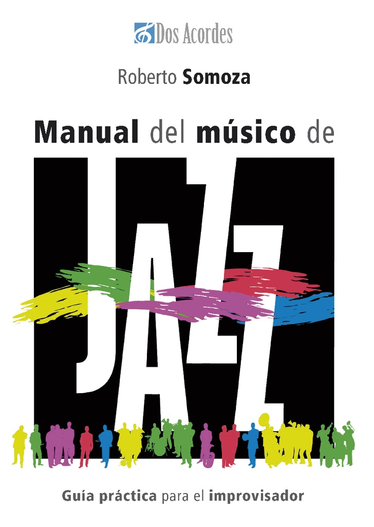 Manual del músico de jazz: Guía práctica para el improvisador