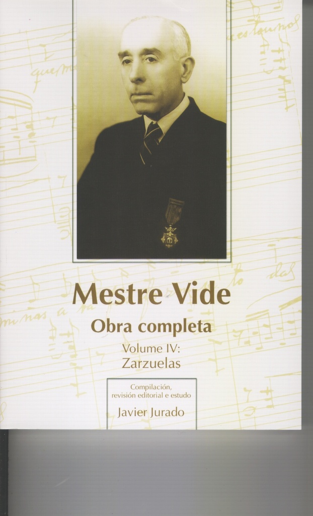 José Fernández Vide: Complete Works. Volume IV : Zarzuelas

