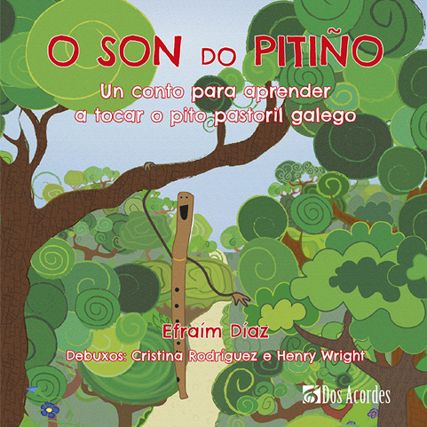 O son do pitiño: Un conto para aprender a tocar o pito pastoril galego