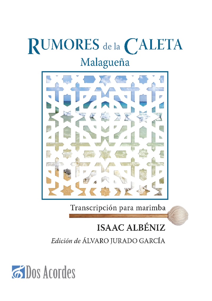 'Rumores de La Caleta: Malagueña'. Transcription for marimba