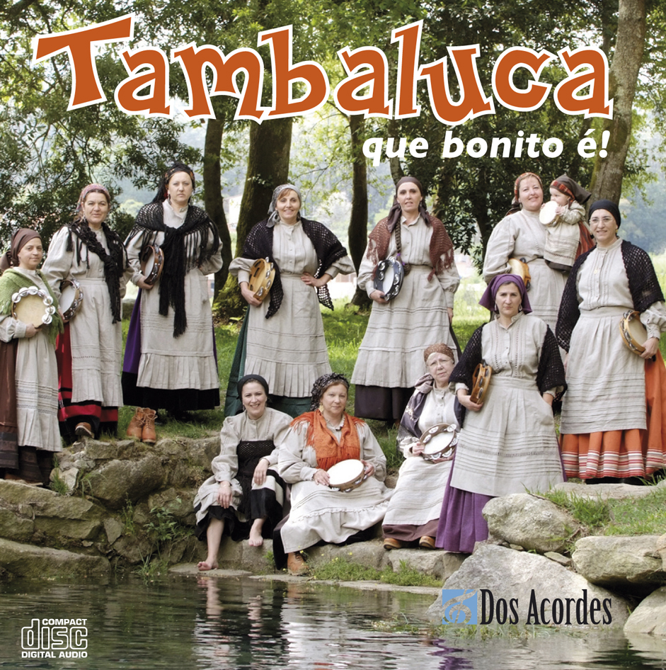 Tambaluca - Que bonito é!