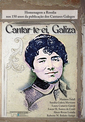 Cantar-te-ei, Galiza. Homage to Rosalía de Castro