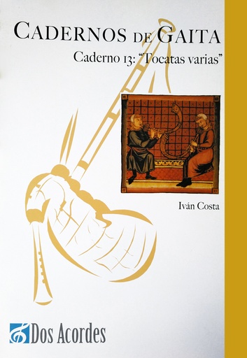 'Cadernos de gaita'. 13: Toccatas, for bagpipes
