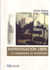 Improvisación libre: La composición en movimiento