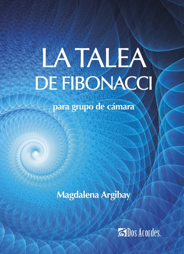 La talea de Fibonacci, for chamber group 
