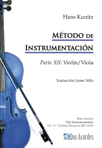 Die Instrumentation, by Hans Kunitz. Spanish edition. Volume 12: Violin/Viola