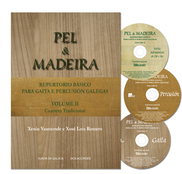 Pel e madeira: Basic repertoire for bagpipes and Galician percussion. Volume 2
